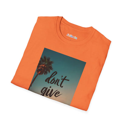 Don't Give Up Unisex Softstyle T-Shirt